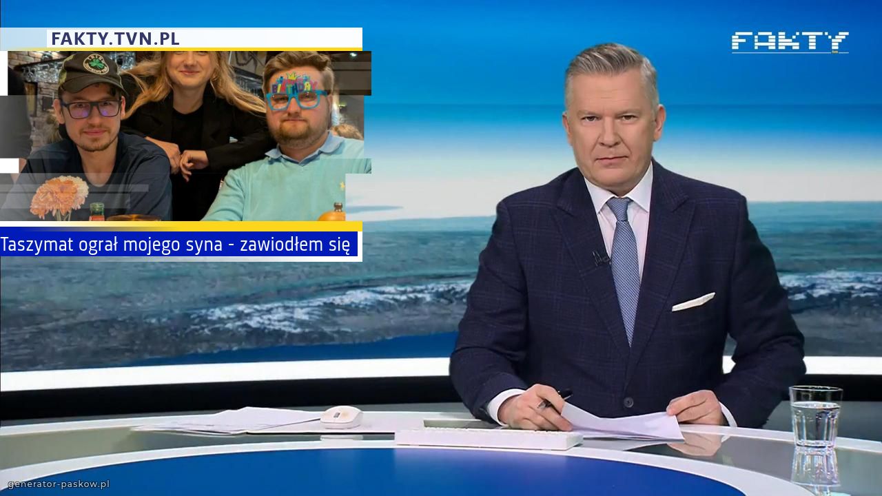 Taszymat ograł mojego syna - zawiodłem się