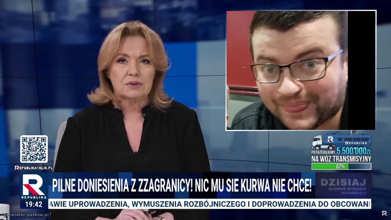 pilne Doniesienia z Zzagranicy! NIC mu sie kurwa nie chce!