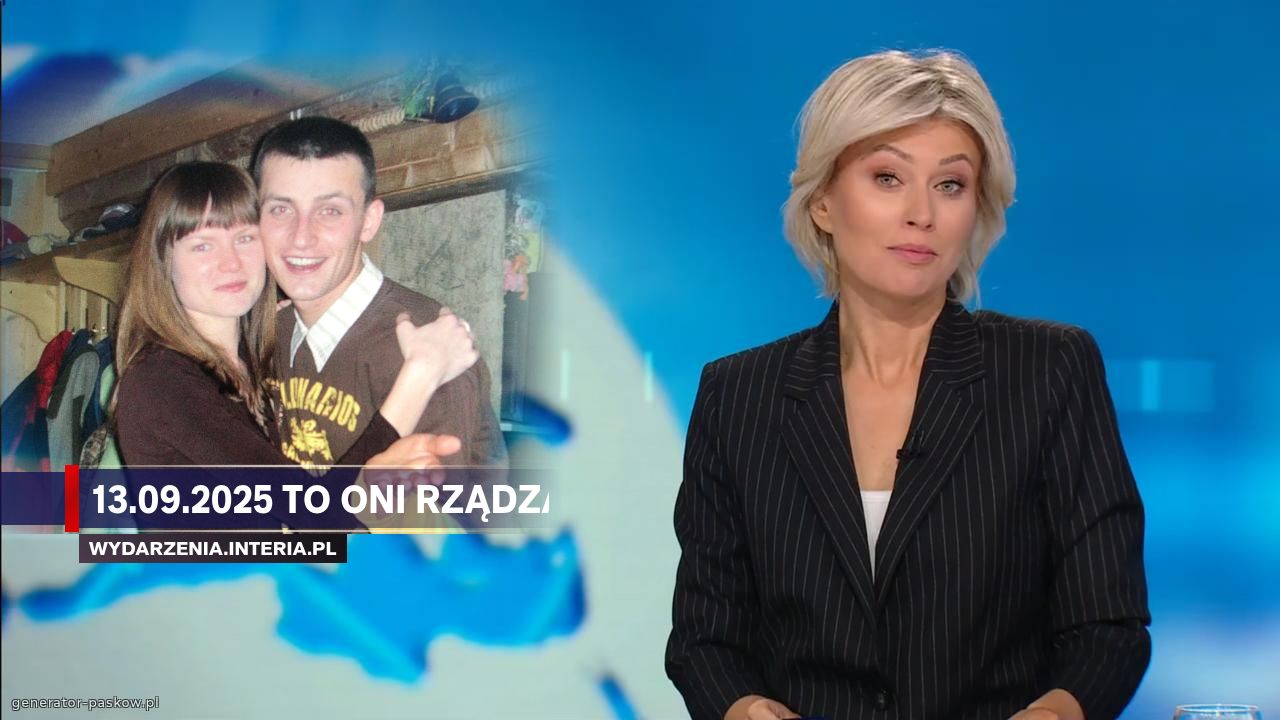 13.09.2025 to oni rząDzą
