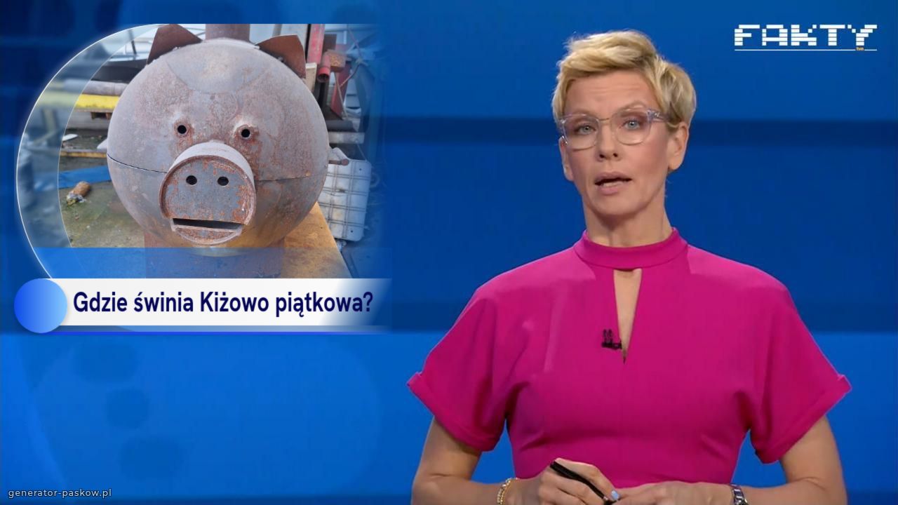 Gdzie świnia Kiżowo piątkowa?