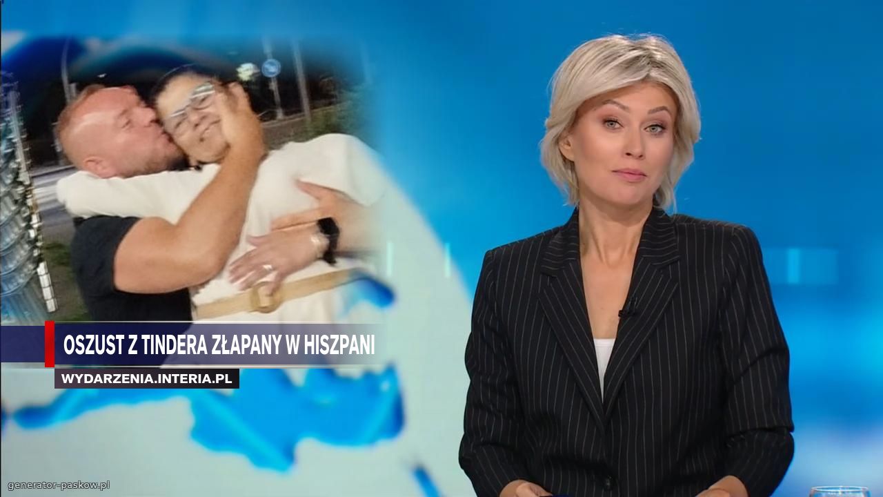 Oszust z tindera zŁapany w hiszpani 
