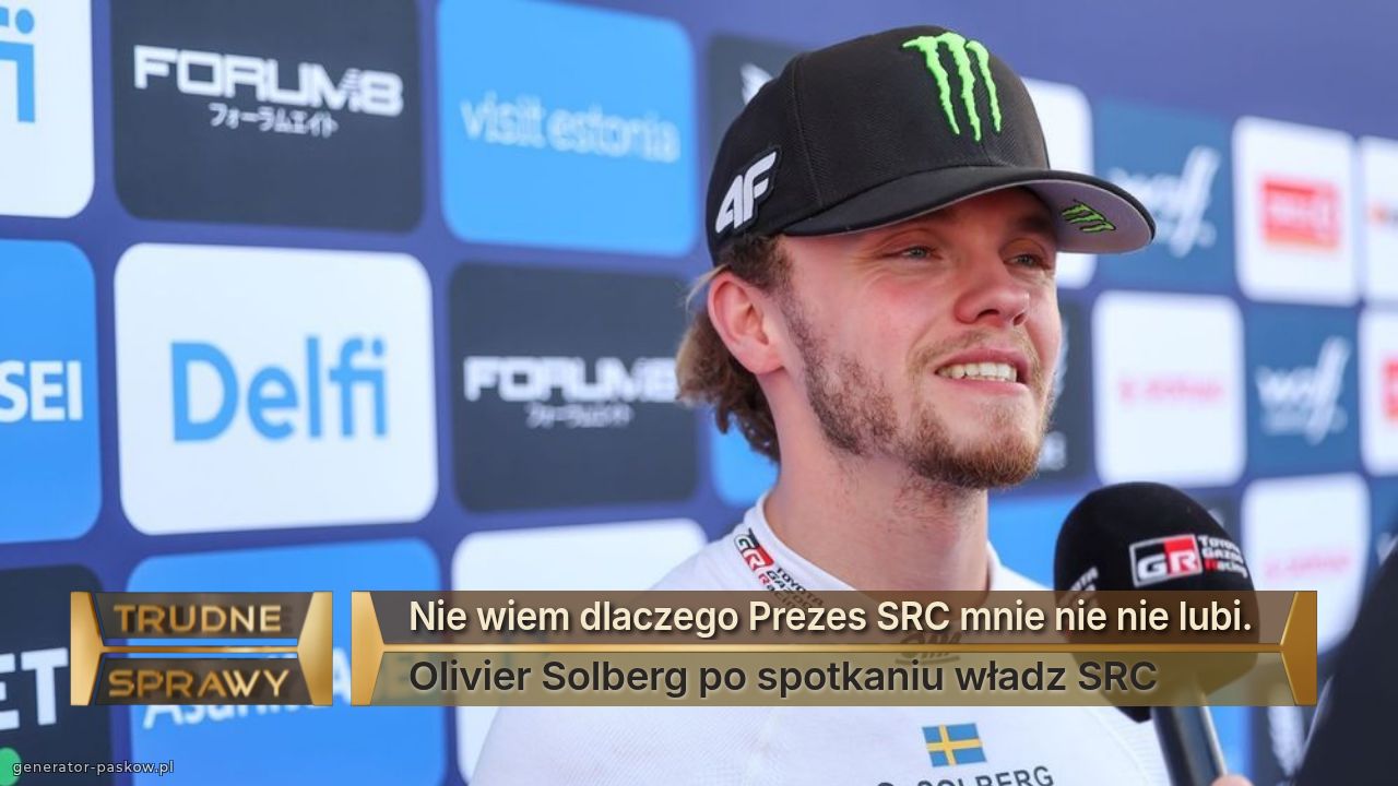 Nie wiem dlaczego Prezes SRC mnie nie nie lubi. 
Olivier Solberg po spotkaniu władz SRC
