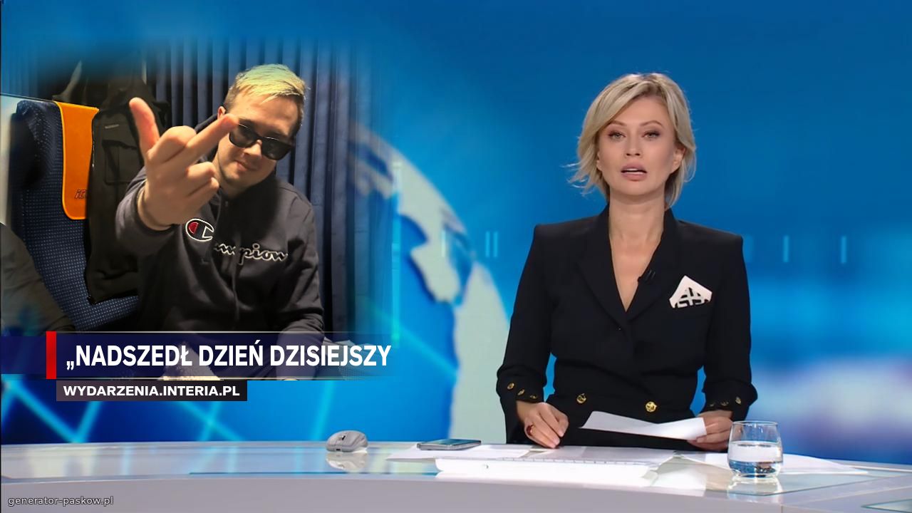 „Nadszedł dzień dzisiejszy