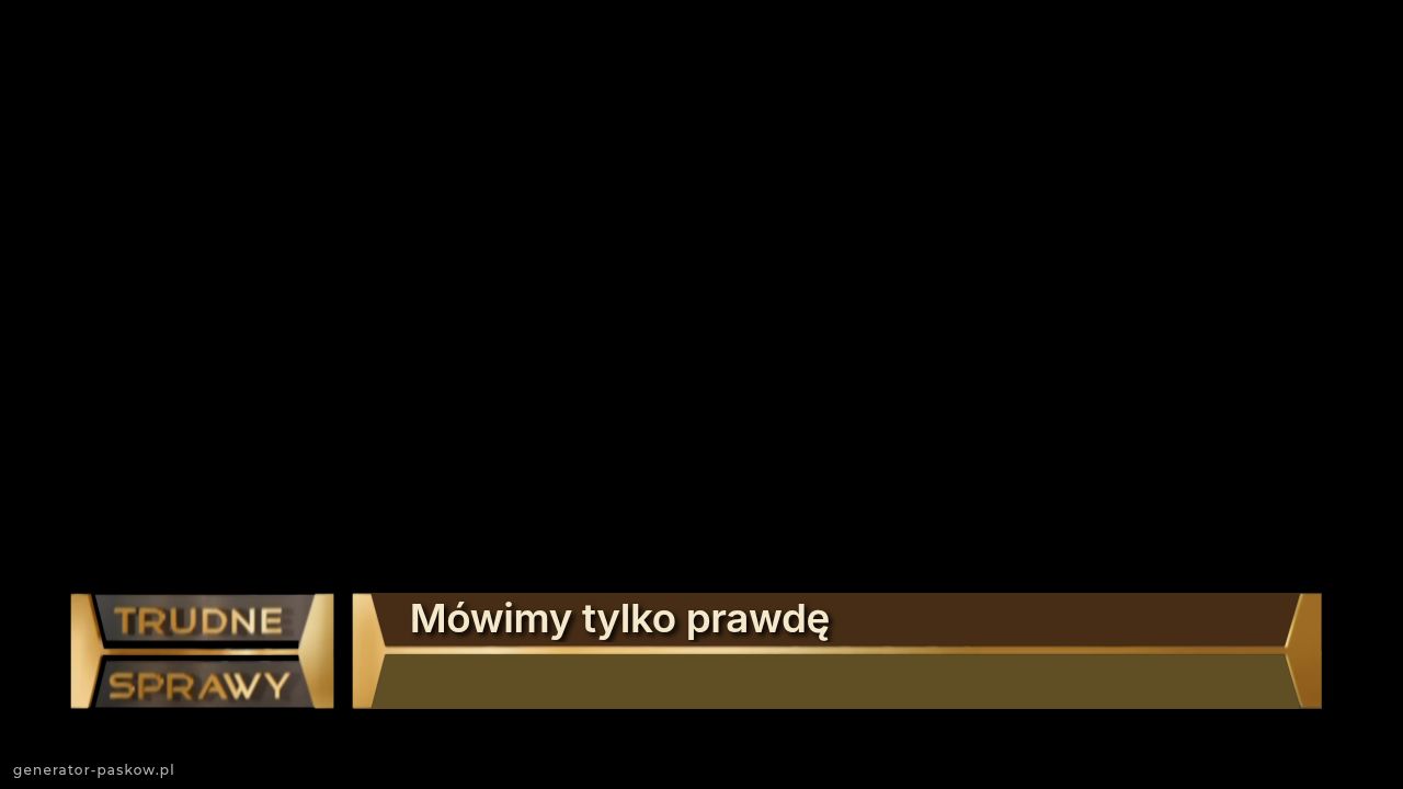 Mówimy tylko prawdę