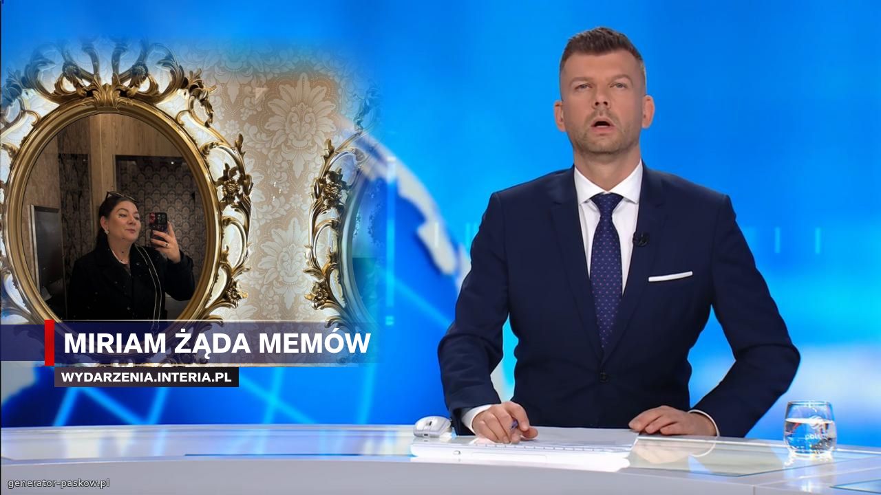 Miriam żąda memów 