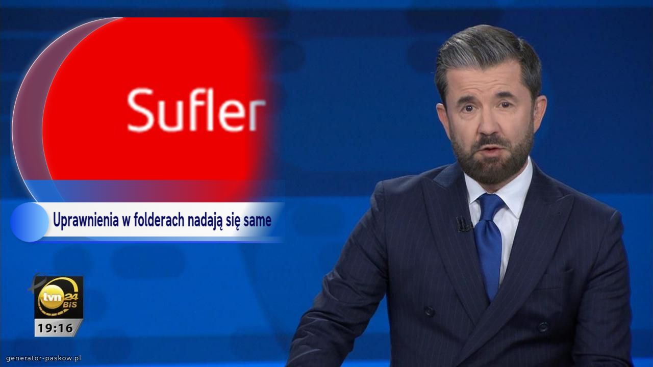 Uprawnienia w folderach nadają się same