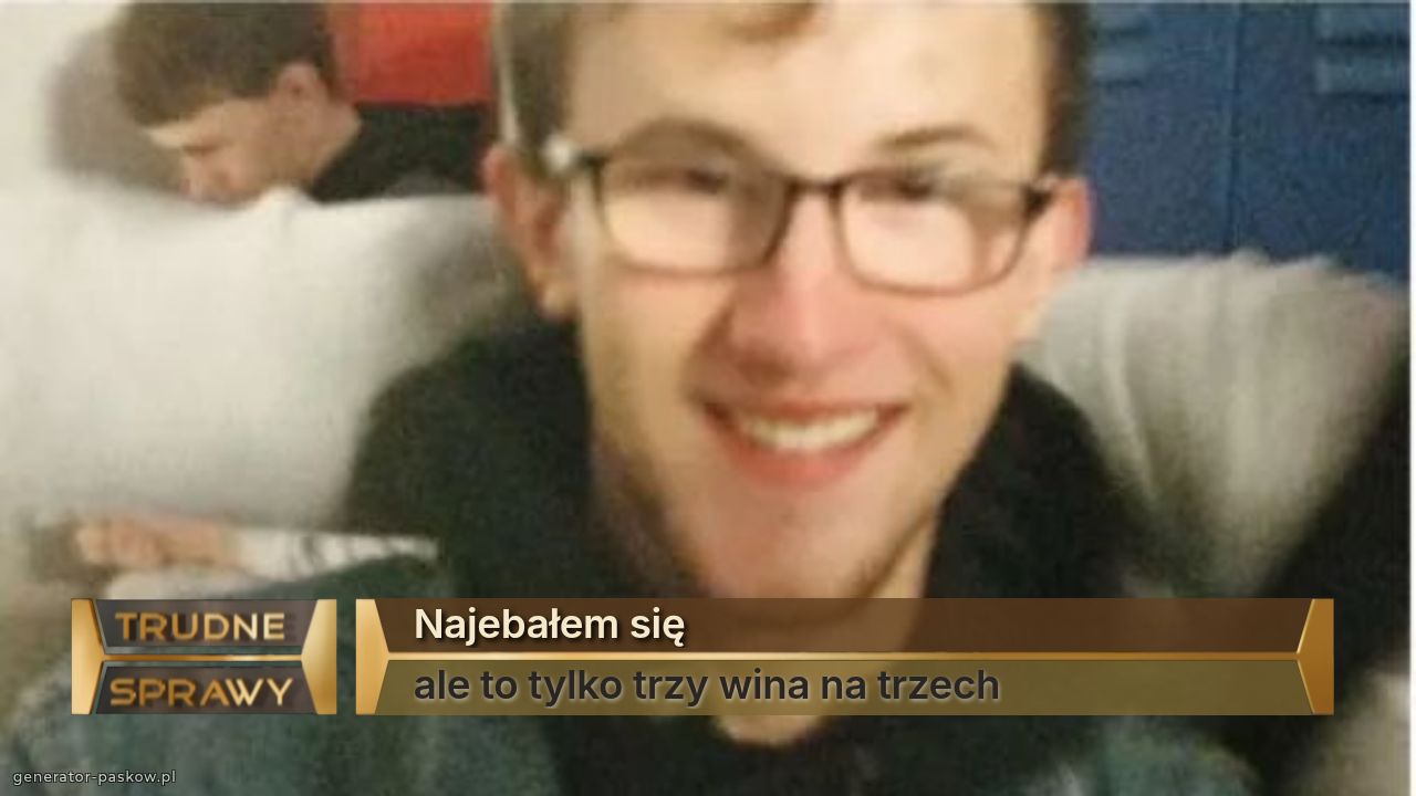 Najebałem się
ale to tylko trzy wina na trzech