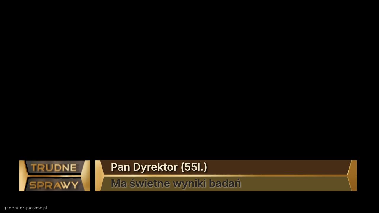Pan Dyrektor (55l.)
Ma świetne wyniki badań