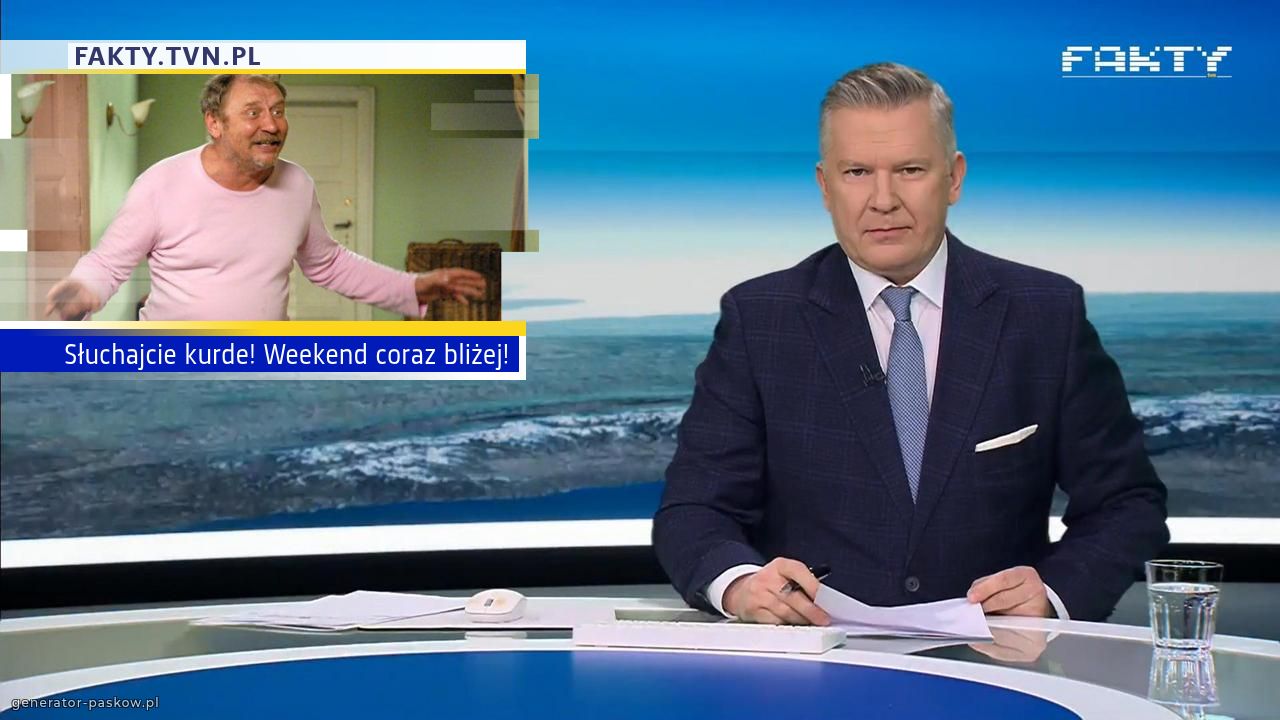 Słuchajcie kurde! Weekend coraz bliżej!