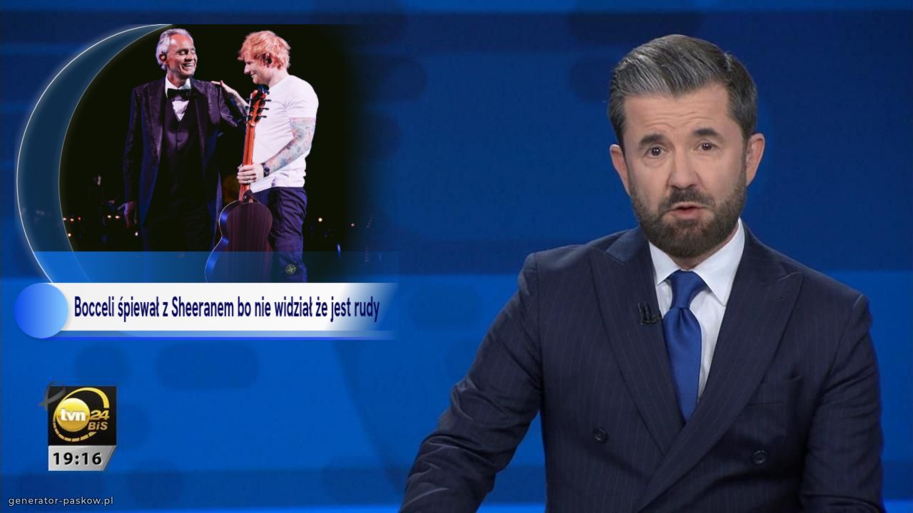 Bocceli śpiewał z Sheeranem bo nie widział że jest rudy