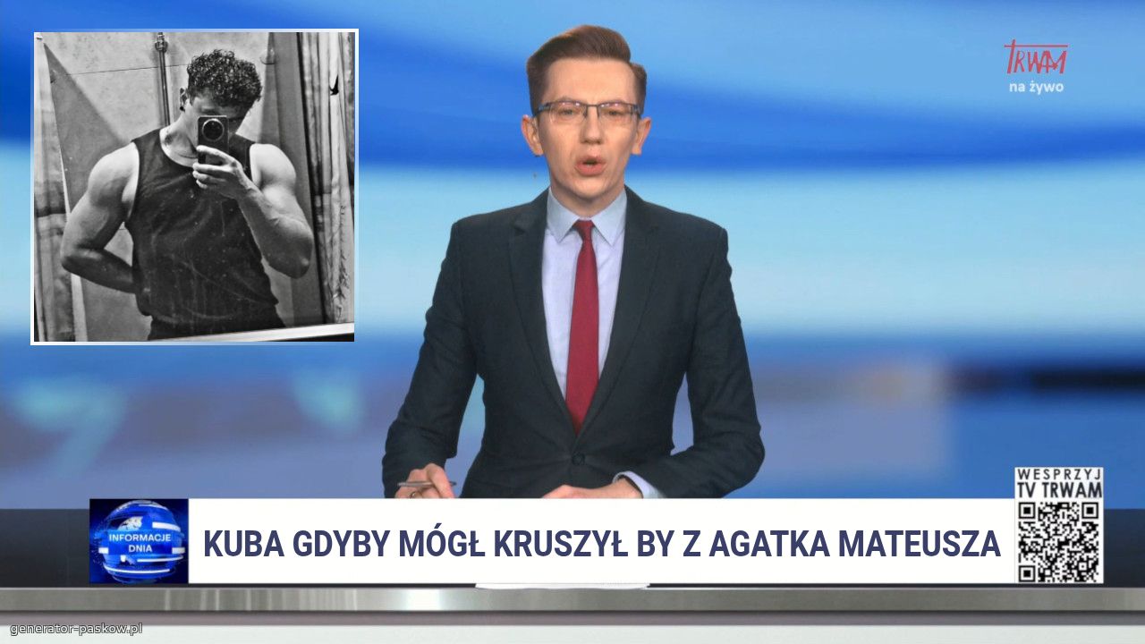 Kuba gdyby mógł kruszył by z agatka mateusza