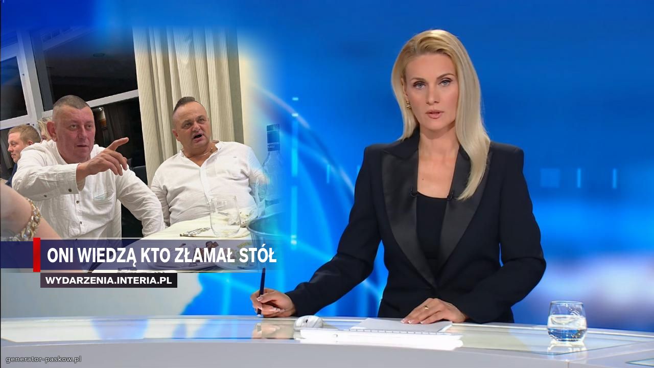 Oni wiedzą kto złamał stół 