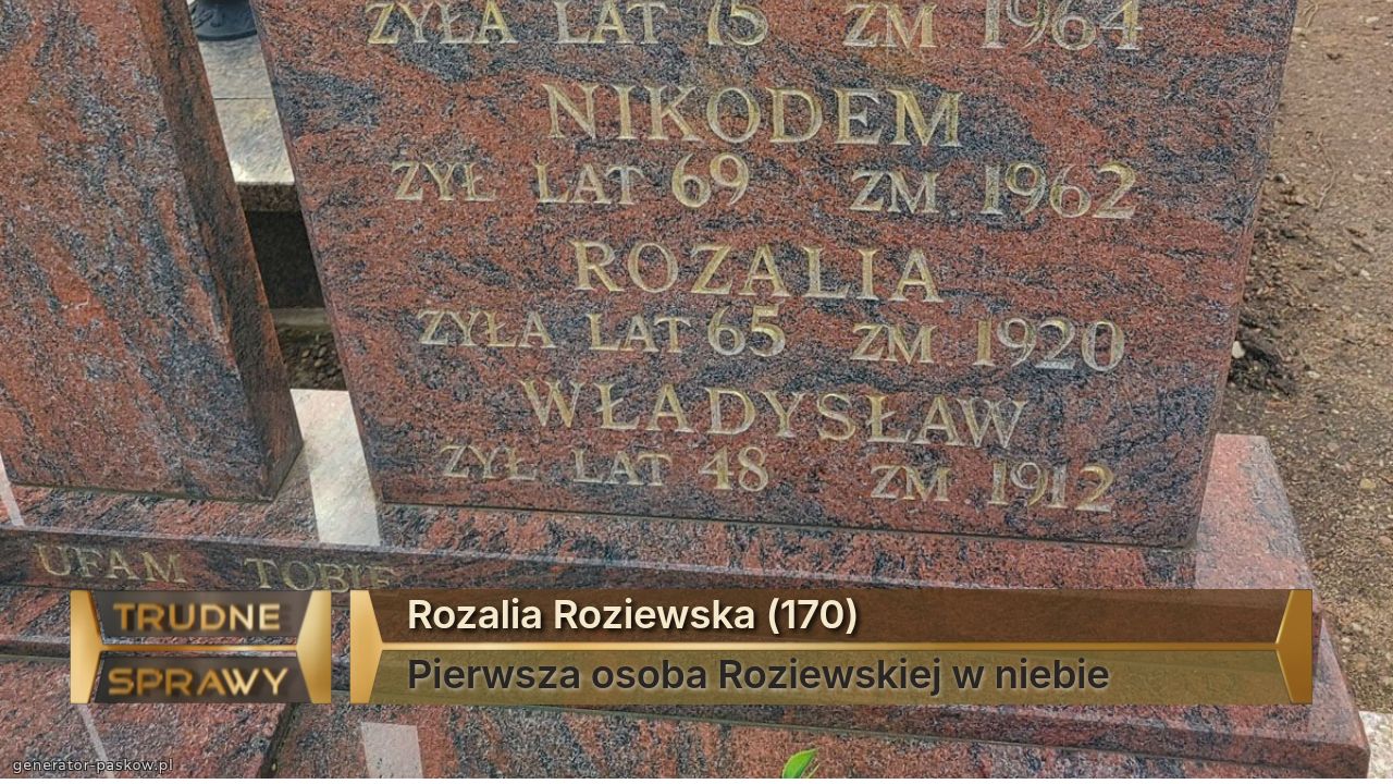 Rozalia Roziewska (170)
Pierwsza osoba Roziewskiej w niebie