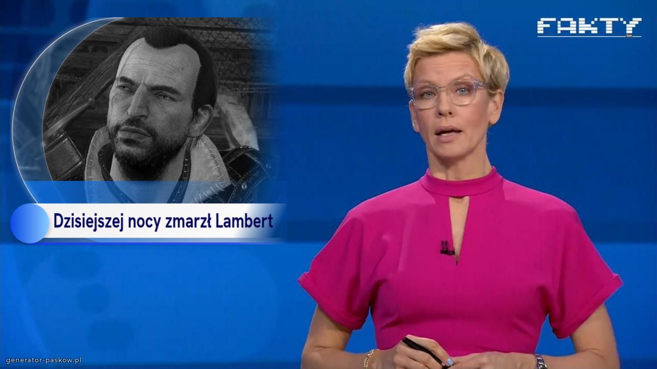 Dzisiejszej nocy zmarzł Lambert
