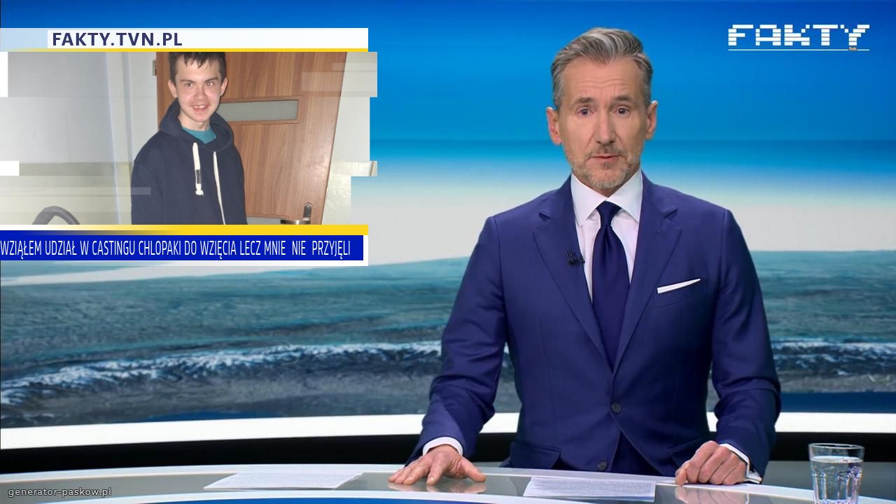 WZIĄŁEM UDZIAŁ W CASTINGU CHLOPAKI DO WZIĘCIA LECZ MNIE  NIE  PRZYJĘLI  
