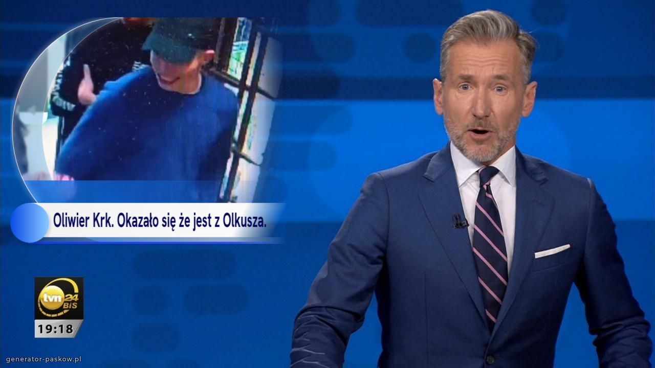 Oliwier Krk. Okazało się że jest z Olkusza.  