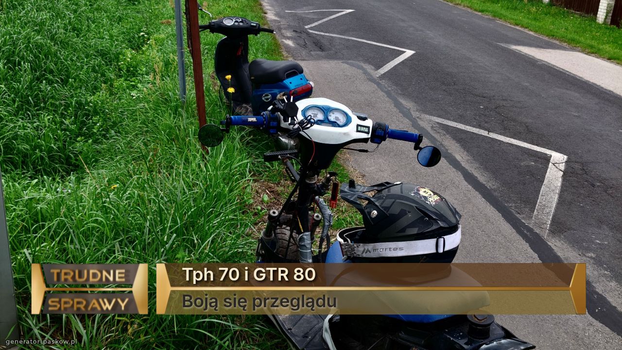 Tph 70 i GTR 80
Boją się przeglądu 