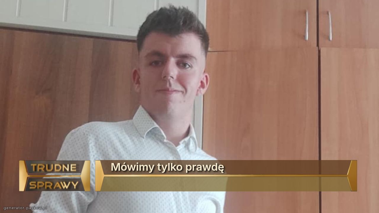 Mówimy tylko prawdę