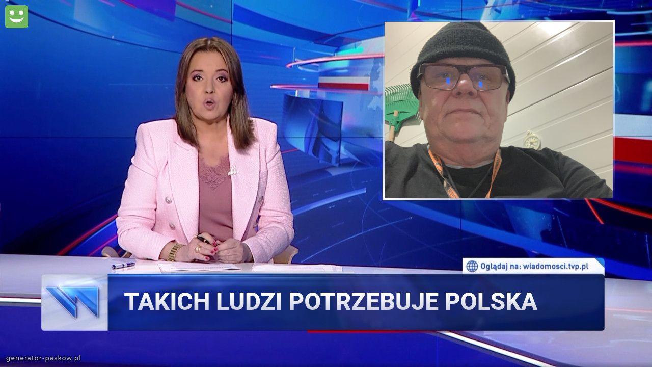Takich ludzi potrzebuje polska