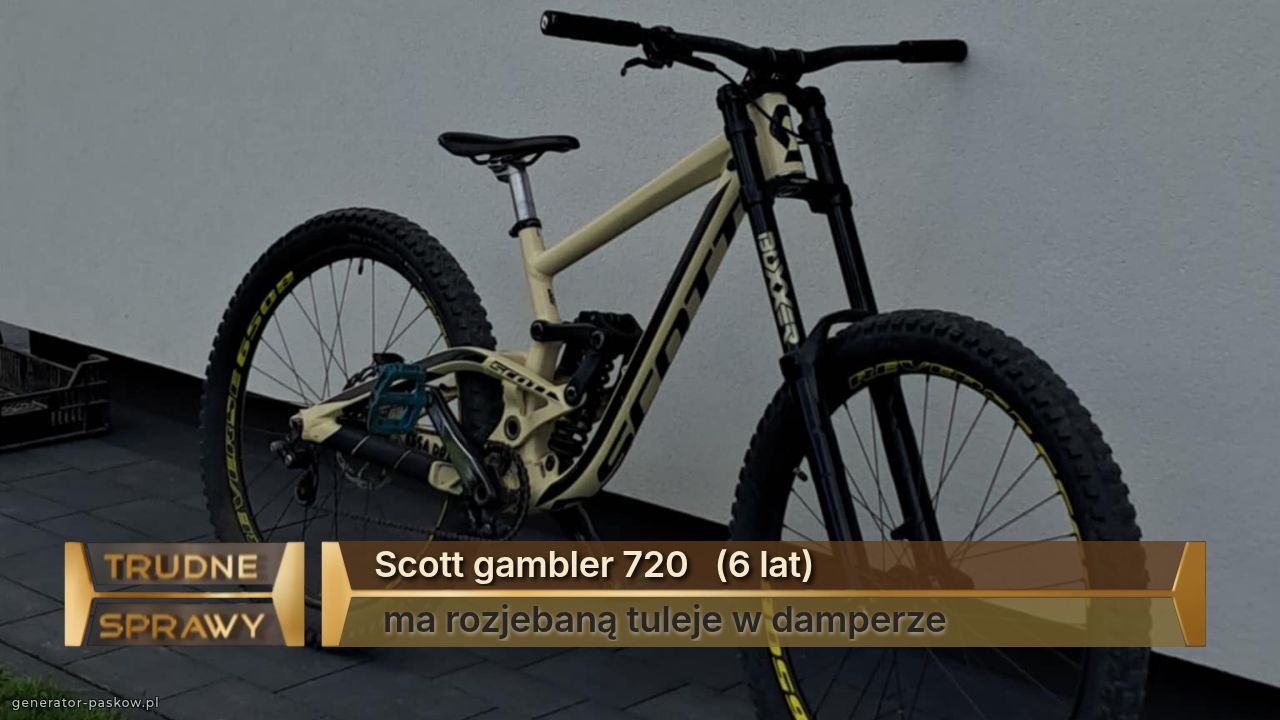 Scott gambler 720   (6 lat)                                       
 ma rozjebaną tuleje w damperze