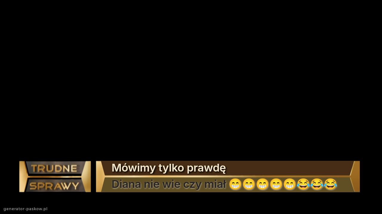 Mówimy tylko prawdę
Diana nie wie czy miał 😁😁😁😁😁😂😂😂