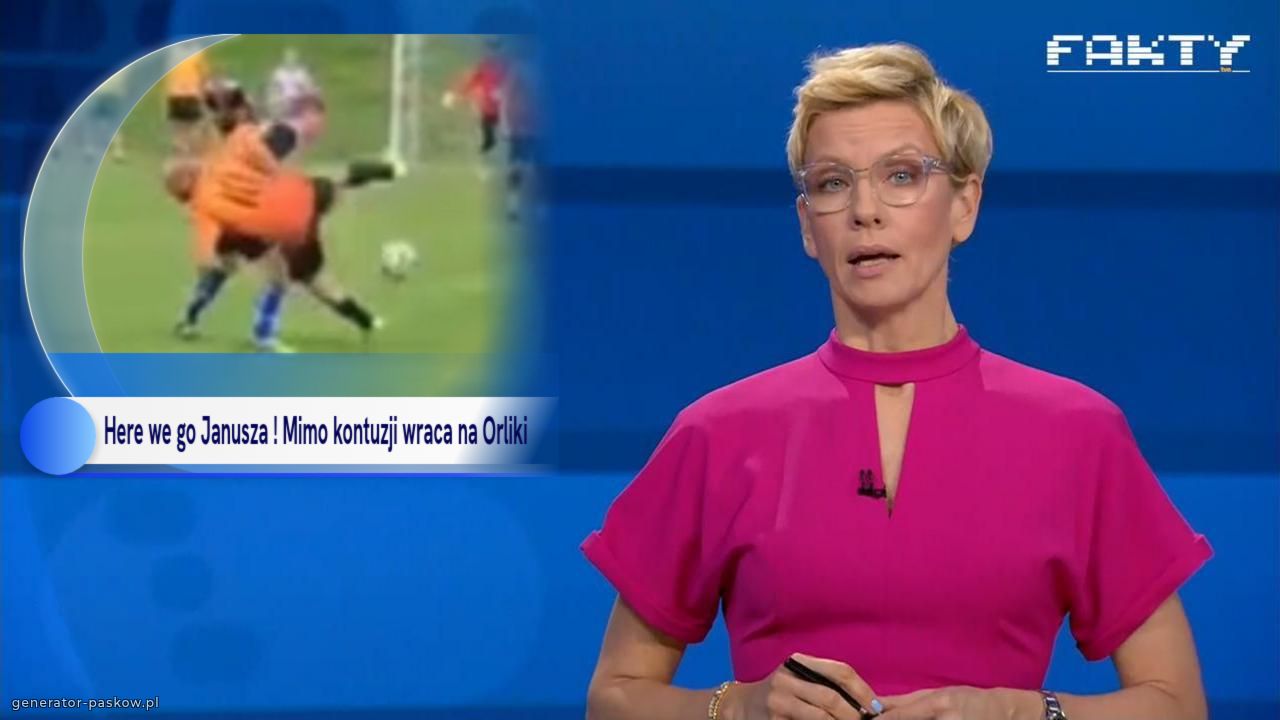 Here we go Janusza ! Mimo kontuzji wraca na Orliki 