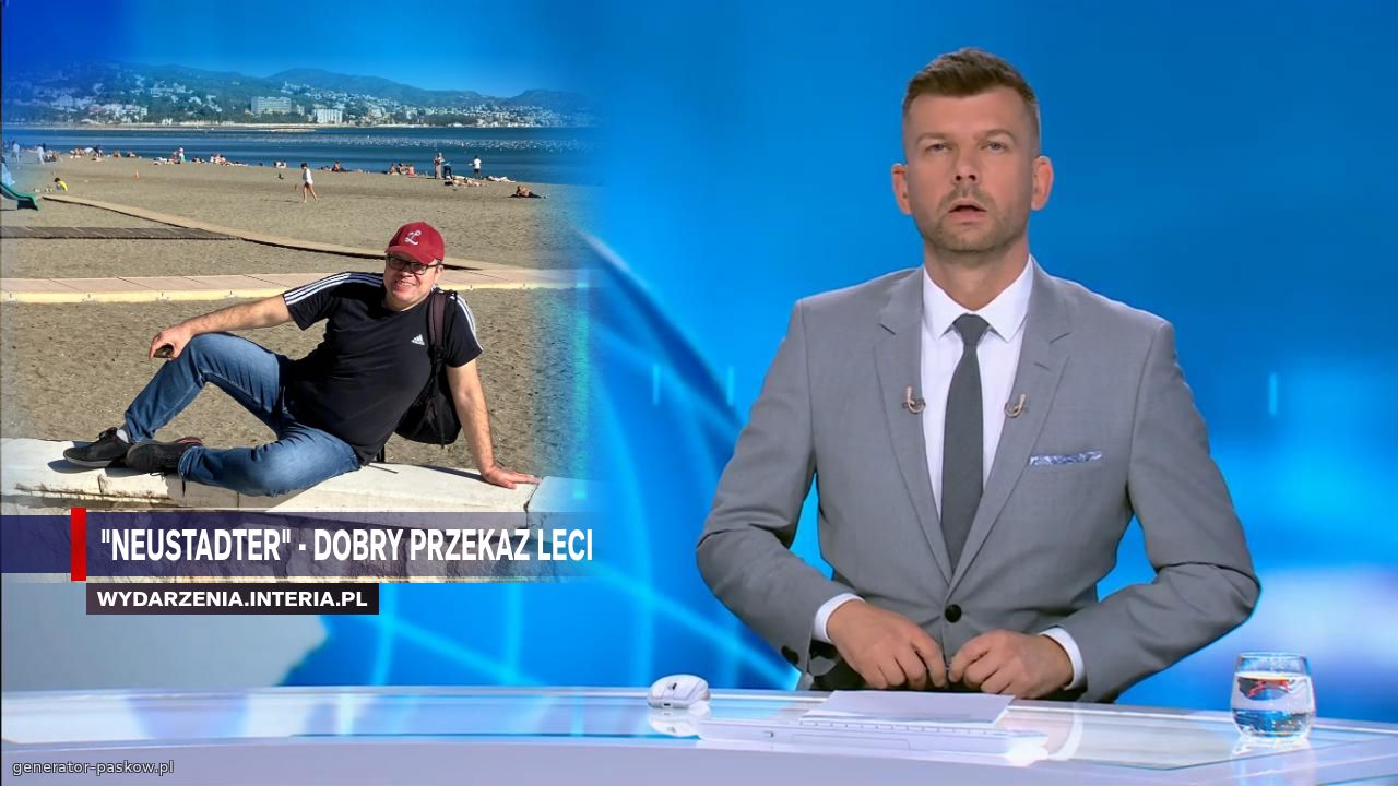 "Neustadter" - dobry przekaz leci 