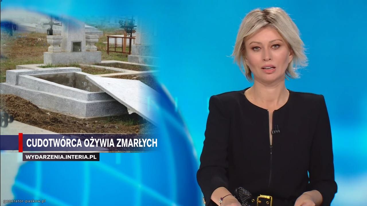 Cudotwórca ożywia zmarłych