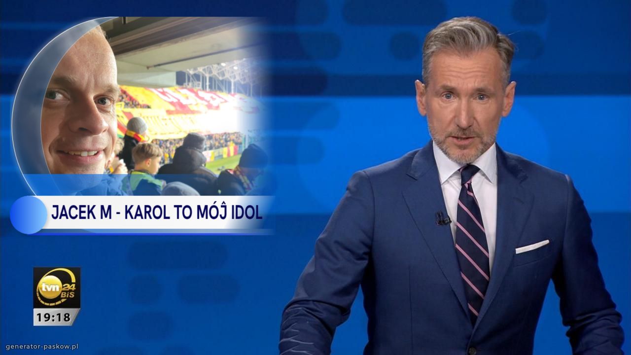 JACEK M - KAROL TO MÓĴ IDOL