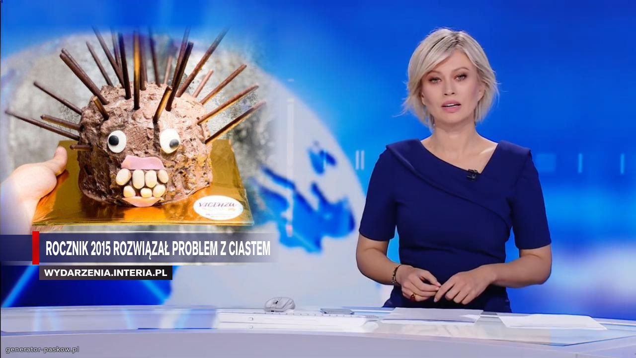 Rocznik 2015 rozwiązał problem z ciastem 