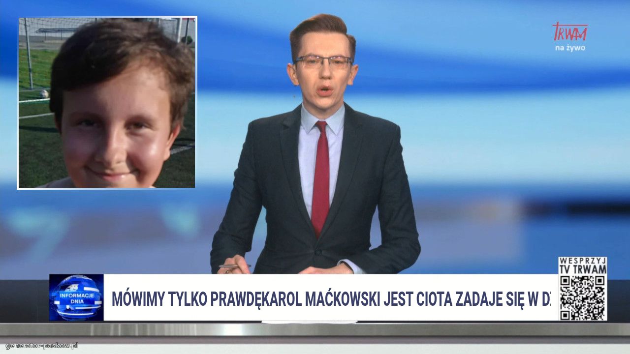 Mówimy tylko prawdę
Karol Maćkowski jest ciota zadaje się w dziecmi i bije matkę  15l