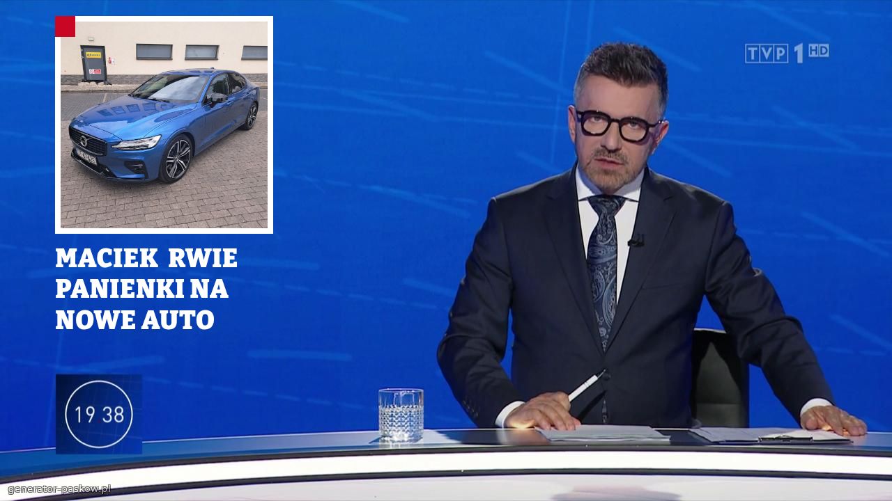 MACIEK  RWIE PANIENKI NA NOWE AUTO