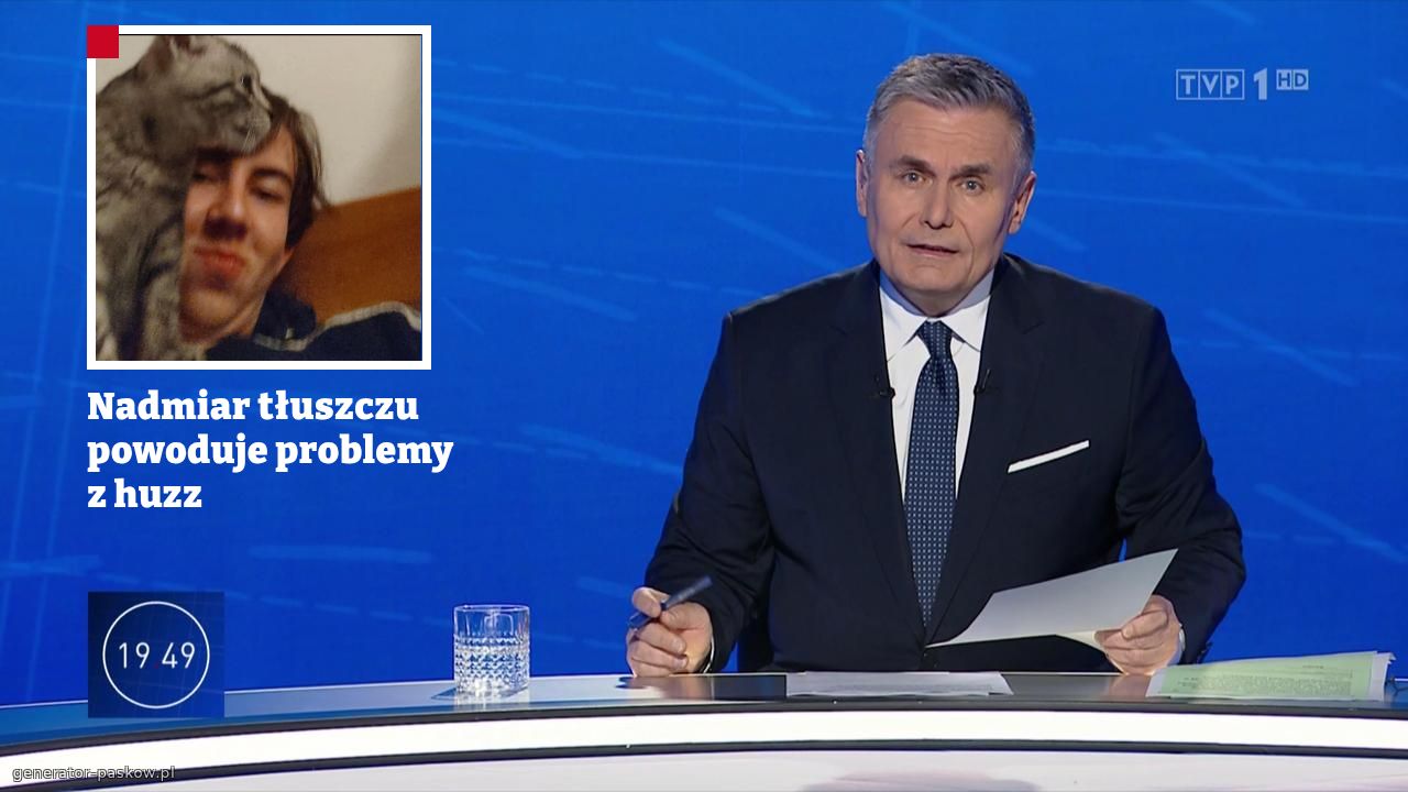 Nadmiar tłuszczu powoduje problemy
z huzz