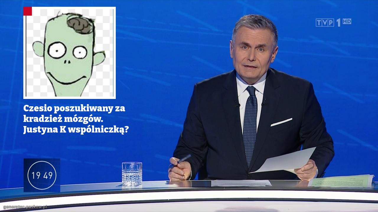 Czesio poszukiwany za kradzież mózgów.  Justyna K wspólniczką?