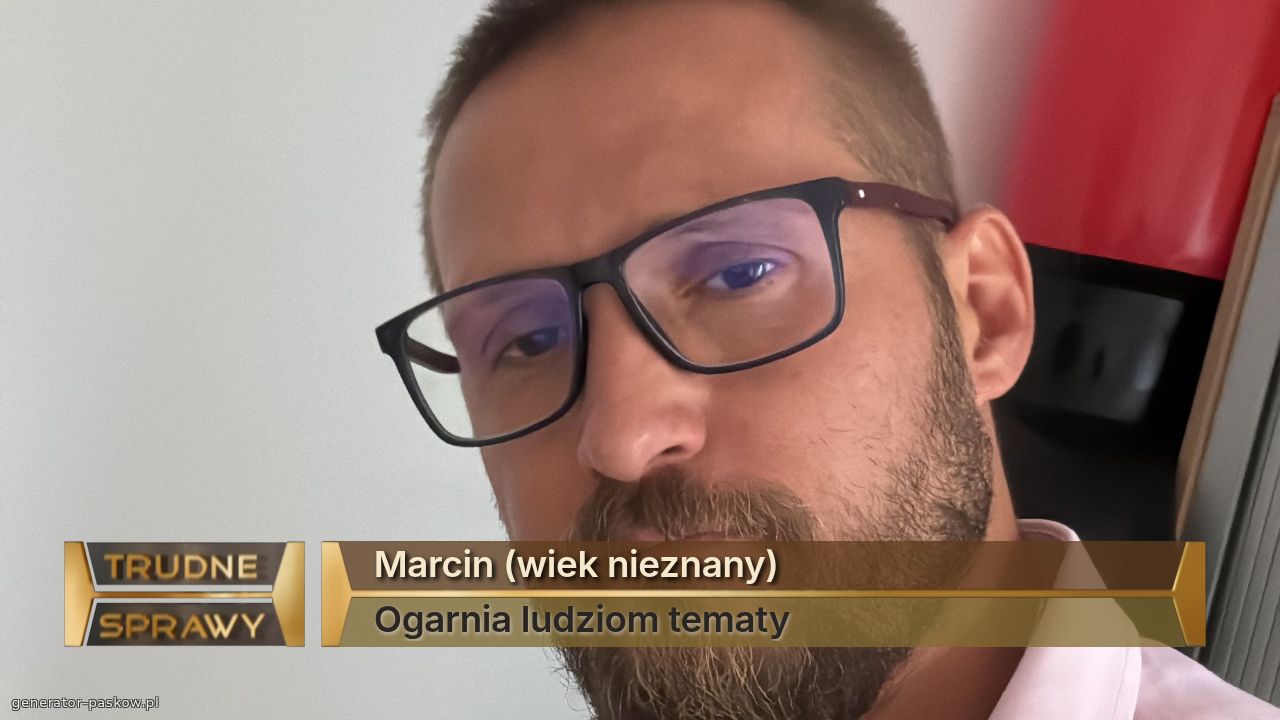 Marcin (wiek nieznany)
Ogarnia ludziom tematy