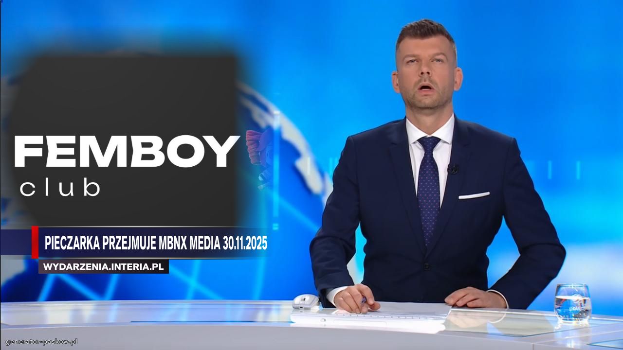 Pieczarka przejmuje mbnx media 30.11.2025