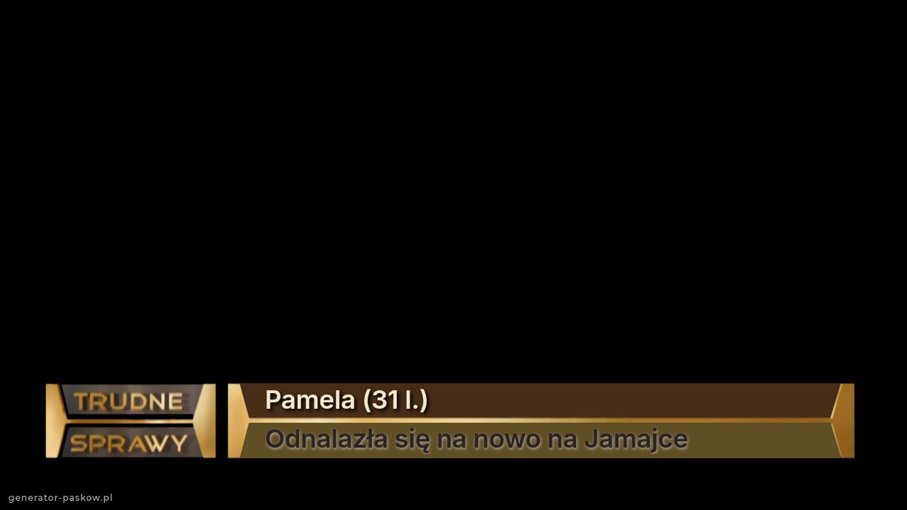 Pamela (31 l.)
Odnalazła się na nowo na Jamajce
