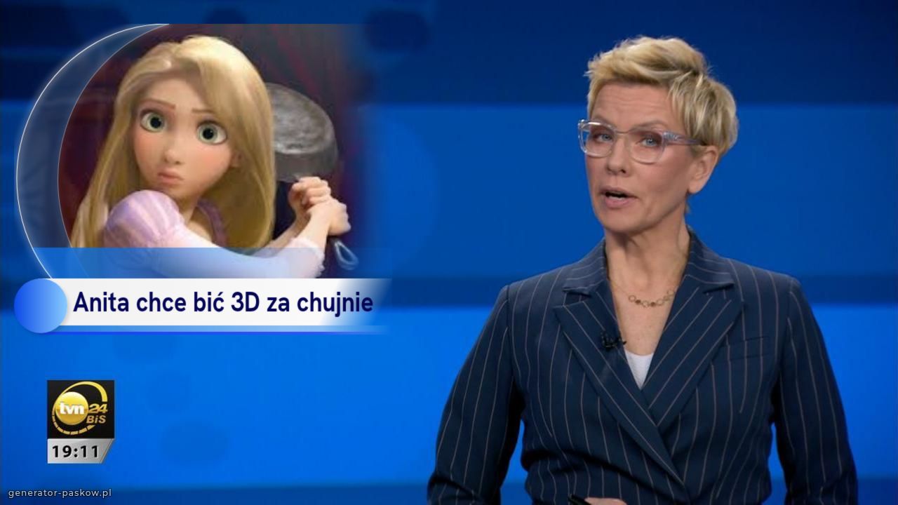 Anita chce bić 3D za chujnie