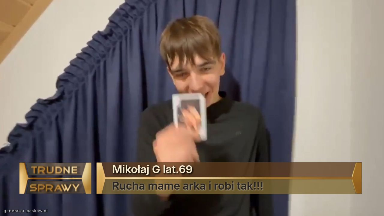 Mikołaj G lat.69
Rucha mame arka i robi tak!!!