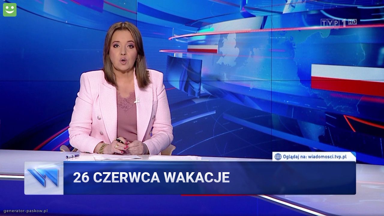 26 Czerwca Wakacje