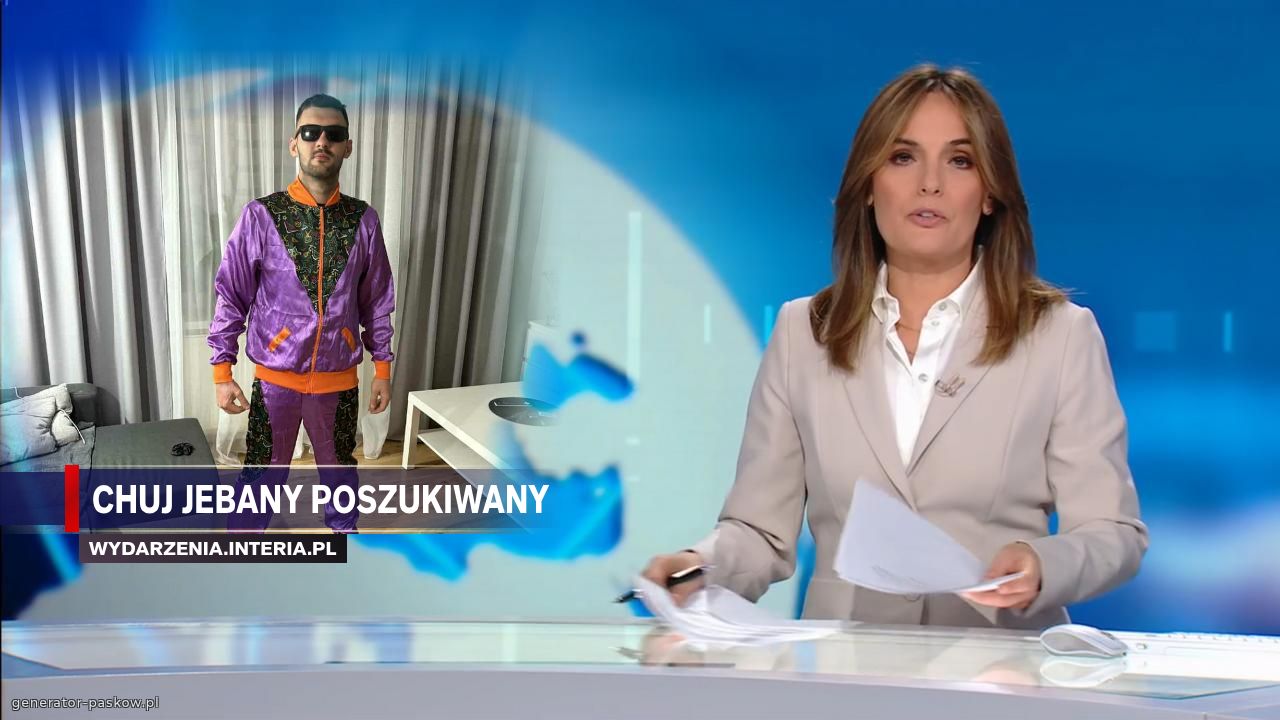 Chuj jebany poszukiwany