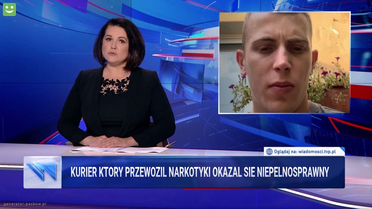 Kurier ktory przewozil narkotyki okazal sie niepelnosprawny 