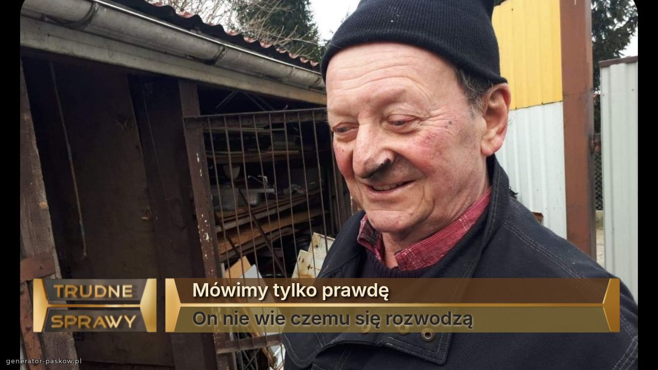 Mówimy tylko prawdę
On nie wie czemu się rozwodzą 