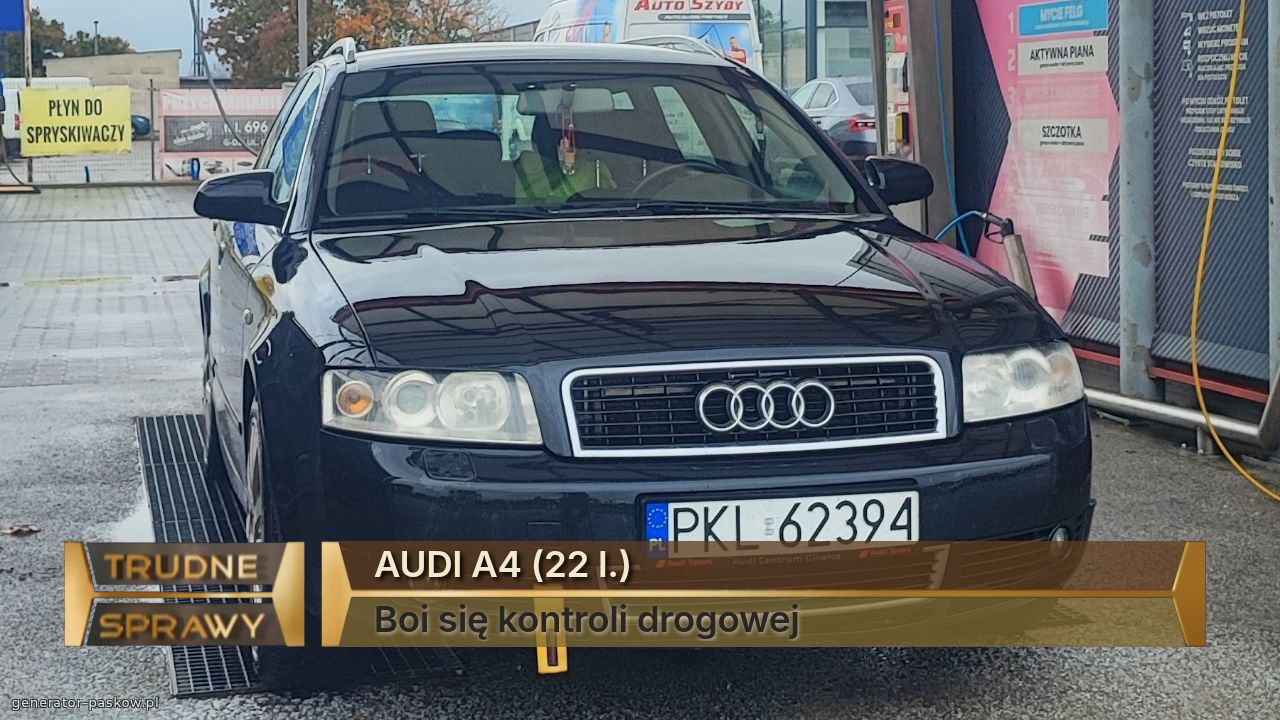 AUDI A4 (22 l.)
Boi się kontroli drogowej 
