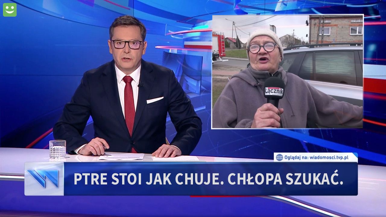 PTRE stoi jak chuje. Chłopa szukać.