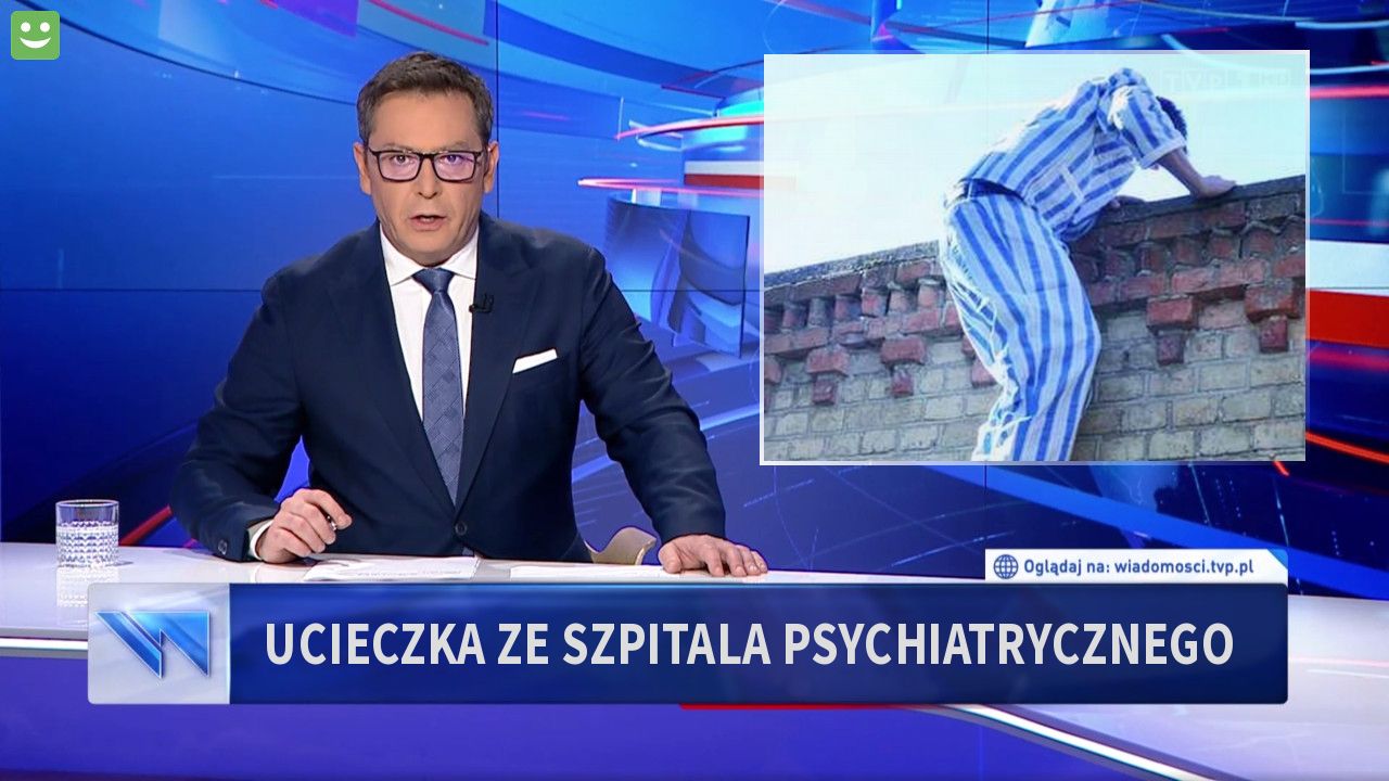 UCIECZKA ZE SZPITALA PSYCHIATRYCZNEGO