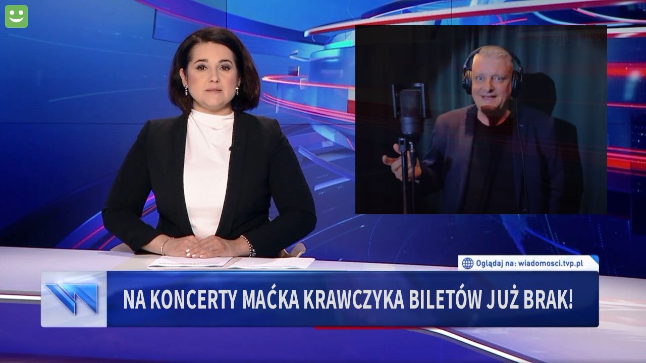 na koncerty maćka krawczyka biletów już brak!