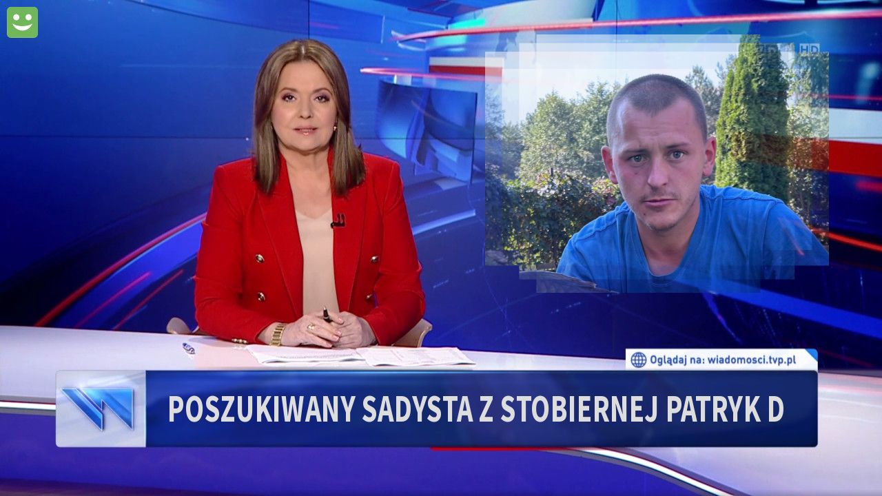 Poszukiwany sadysta z Stobiernej Patryk D 