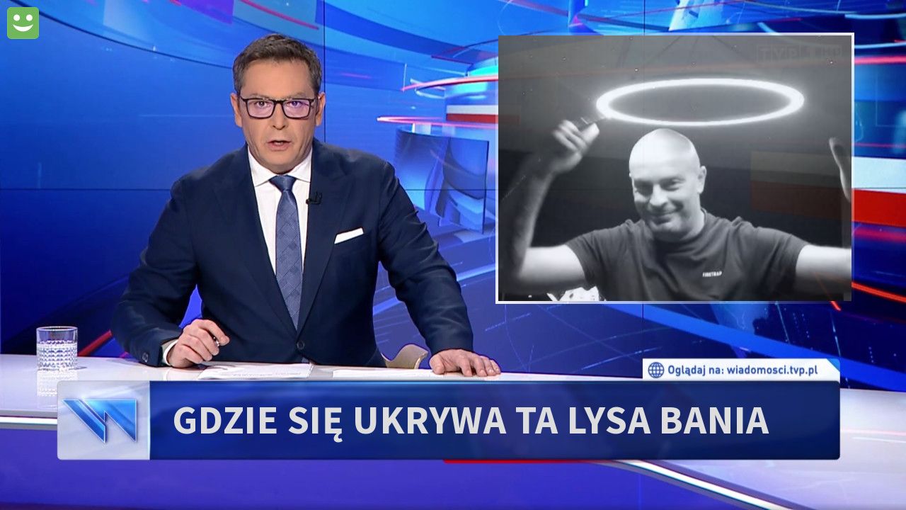 Gdzie się ukrywa ta lysa bania 