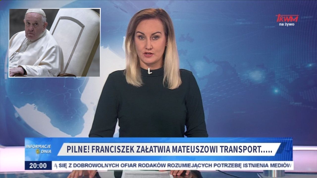 Pilne! Franciszek załatwia mateuszowi transport.....